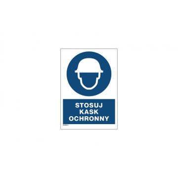 Stosuj kask ochronny - wym. 297x210mm (A4) - PVC - kolorowy druk UV - BHP078