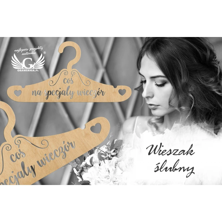 Wieszak - Coś na specjalny wieczór - wycinany laserem - WIS007